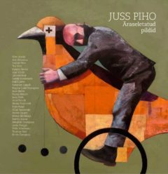 New book by Juss Piho "Äraseletatud pildid"